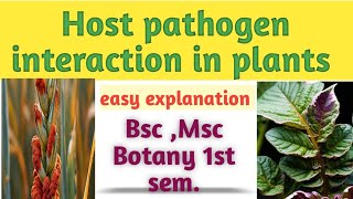 Host pathogen interaction  Bsc  Msc Botany 1st semester  TGT  PGT  Csir NET [upl. by Adniuqal]