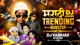 Marathi Dj Songs Trending Nonstop 2024 नॉनस्टॉप डीजे गाणी Marathi Hindi Songs DJ Vaibhav in the mix [upl. by Nawtna]