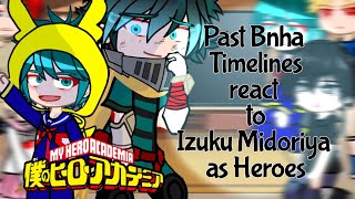 Quirkless Deku Timeline react to Izuku Midoriya Future  Season 1  7  Bnha react [upl. by Schaaff]