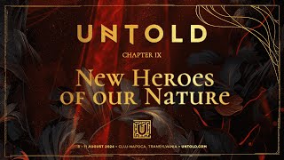 New heroes of UNTOLD 2024 revealed [upl. by Telocin144]