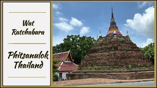 Wat Ratchaburana วัดราชบุรณะ  Historic Temple  Phitsanulok Thailand 2024 [upl. by Sudderth]