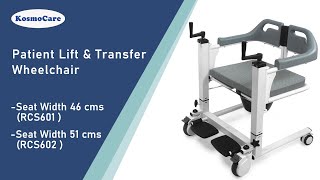 KosmoCare Patient Lift amp Transfer Wheelchair  Features RCS601RCS602 [upl. by Dleifyar]