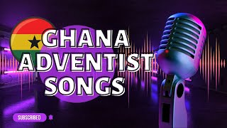 MUSTLISTEN GHANA ADVENTIST SONGS THAT WILL LIFT YOUR SOUL SDA [upl. by Benia]