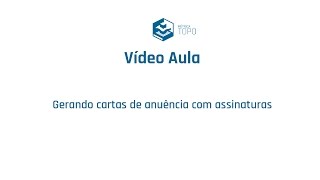 Vídeo Aula Métrica TOPO  Gerando cartas de anuência com assinaturas [upl. by Fulton]