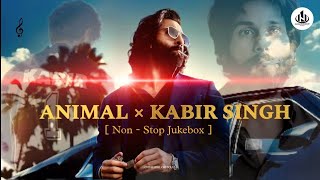 ANIMAL × KABIR SINGH MASHUP  Non  Stop Jukebox 2  Vishal Mishra × Arijit Singh  Nishabhi [upl. by Anaitit]