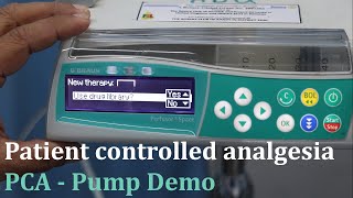 Patient Controlled Analgesia PCA  Demonstration [upl. by Derfnam]