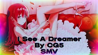 I See A Dreamer By CG5 [upl. by Freedman347]