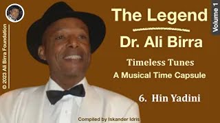 The Legend Dr Ali Birra Timeless Tunes  Hin Yadini [upl. by Nelhsa686]