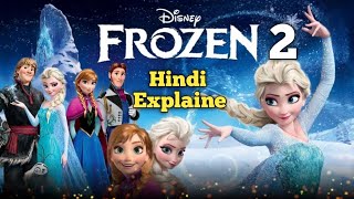 Frozen 2 Full Story Hindi Explained  Elsas Journey to Discover the Fifth Spirit  Movie Explaine [upl. by Inaluahek]