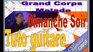 Grand Corps Malade Dimanche Soir Tuto Guitare Tabs [upl. by Adile618]