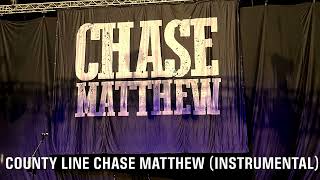 Chase Matthew County Line Instrumental ￼ [upl. by Weinert]