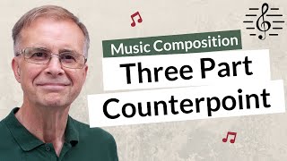 ThreePart Counterpoint  Music Composition [upl. by Almena805]