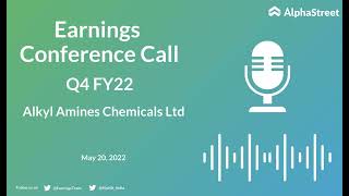 Alkyl Amines Chemicals Ltd Q4 FY22 Earnings Concall [upl. by Latashia]