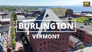 Burlington Vermont  4K Drone Tour [upl. by Naro]