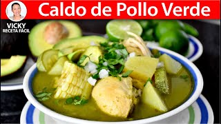 CALDO DE POLLO VERDE  Vicky Receta Facil [upl. by Dnilasor129]