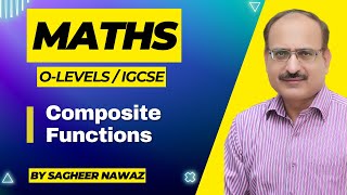 Composite Functions Maths O LEVEL amp IGCSE [upl. by Tracee505]