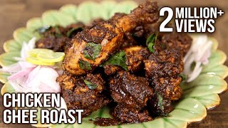 Chicken Ghee Roast  Roasted Chicken – Chettinad Style  Masala Trails [upl. by Nitsraek601]