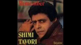 SHIMI TAVORI  REMEMBERwmv [upl. by Balkin]