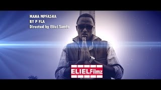 Mana mfasha by P Fla Eliel Filmz Official Video [upl. by Spatola]