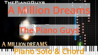 🎹A Million Dreams Solo amp Chord The Piano Guys Synthesia Piano [upl. by Elylrac]