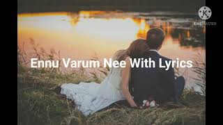 Ennu varum nee with Lyrics [upl. by Eimmij168]