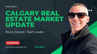 Calgary Real Estate Market Update  March 2023 from RealtorMarch 2023 Market Update Bryon Howard [upl. by Yelsek699]