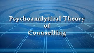 Psychoanalytical Theory of Counselling [upl. by Aneram591]