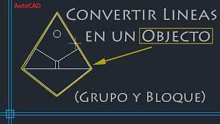 AutoCAD 2D  Unir objetos utilizando Grupo y Bloque [upl. by Erdnassak]