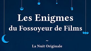 Les Enigmes du Fossoyeur de Films  La Nuit Originale 01 [upl. by Suzanne555]