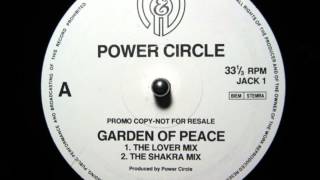 Power Circle  Garden Of Peace The Shakra Mix [upl. by Ayotel97]