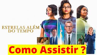 COMO E ONDE ASSISTIR ESTRELAS ALÉM DO TEMPO O FILME [upl. by Blackwell]