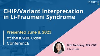 CHIPVariant Interpretation in LiFraumeni Syndrome [upl. by Llerrehs]