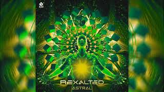 Rexalted  Astral [upl. by Hteik]