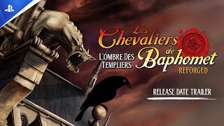 Les Chevaliers de Baphomet  Lombre des Templiers Reforged  Trailer de la date de sortie  PS5 [upl. by Jensen]