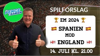 Odds og Spilforslag EM 2024 ENGLAND snyder SPANIEN for guldet [upl. by Nahtannhoj619]