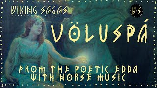 The Prophecy of the Seeress🗡️ Völuspá Audiobook 🗡️ with Dark Viking Music [upl. by Ripleigh]