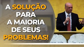 A SOLUÇÃO PARA A MAIORIA DE SEUS PROBLEMAS [upl. by Barnabas]