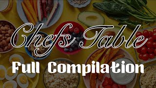 Chef’s Table Full Compilation [upl. by Enneire591]