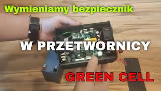 Przetwornica Green Cell wymiana bezpiecznika [upl. by Aldred]