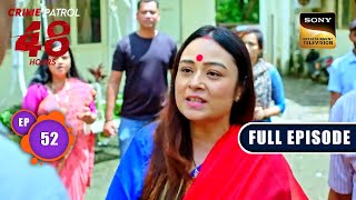 कहानी  Crime Patrol 48 Hours  Ep 52  Full Episode  1 Jan 2024 [upl. by Asaret937]