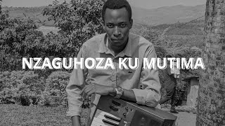 NZAGUHOZA KU MUTIMA Official Song By Placide [upl. by Lester]