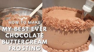 My Best Ever Chocolate Buttercream Frosting [upl. by Carolina]