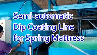 semi automatic dip fluidized bed powder coating line for spring mattress [upl. by Sitruk]