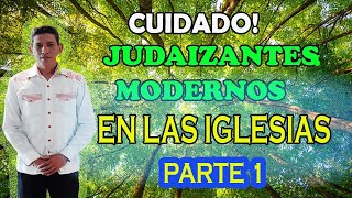 Judaizantes Modernos Parte 1 [upl. by Havot]