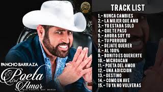 Pancho Barraza  El Poeta Del Amor Disco Completo [upl. by Aneloc550]