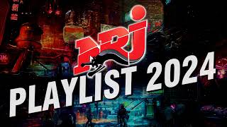 The Best Music NRJ Hits 2024  NRJ Playlist 2024  Musique 2024 Nouveauté [upl. by Kaia]