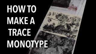 How to Make a Trace Monotype [upl. by Aenehs]