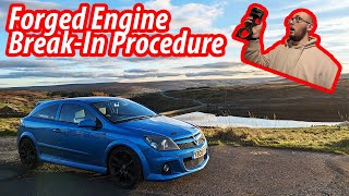 How Do You Break In A Forged Engine VXR Engine Breakin Process Explained [upl. by Nonek470]