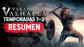 VIKINGS VALHALLA Temporadas 1 y 2 RESUMEN EN 1 VIDEO [upl. by Yeclek]