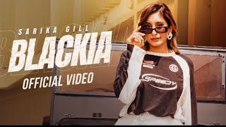 Blackia New official punjabi song [upl. by Nosneb]